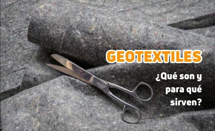 Geotextiles: ¿Qué son y cuales son sus funciones?
