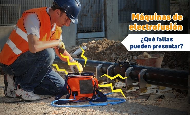 ¿Cuáles son las fallas más comunes en las máquinas de electrofusión?