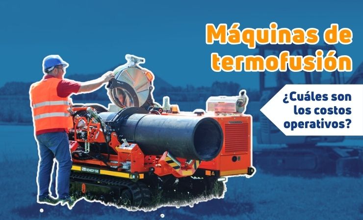 ¿Cuáles son los costos operativos de una máquina de termofusión?