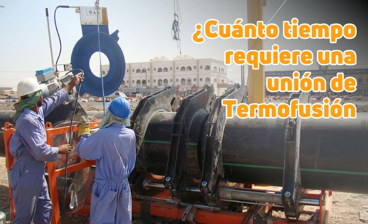 Termofusión: ¿Cuánto tiempo se requiere para realizar una junta típica?